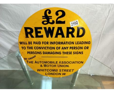 A £2 reward sign 'By Order of the Automobile Association and Motor Union', 37 cm diameter, COLLECT ONLY.