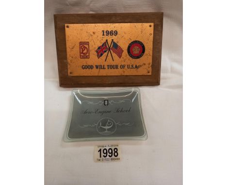 A Rolls Royce 1969 Good Will Tour of USA plaque and a RR Aero Engine school glass dish.