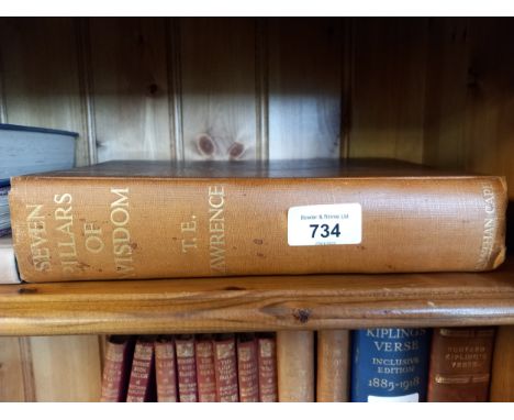 Seven Pillars Of Wisdom by T. E. Lawrence, First Publication For General Circulation 1935. With T. E. Lawrence By His Friends