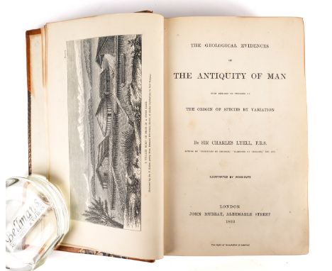 LYELL, Charles (1797-1875). Geological Evidences of the Antiquity of Man with Remarks on Theories of the Origin of Species by