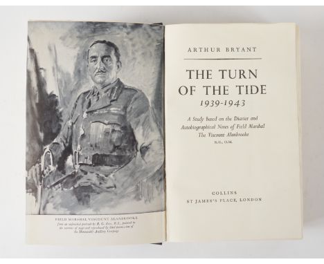 BRYANT, Arthur (1899-1985). The Turn of the Tide 1939-1943, London, 1957, 8vo, original black buckram. FIRST EDITION, ANNOTAT