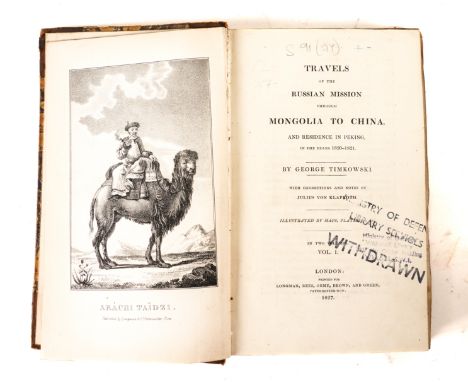 TIMKOWSKI, Egor Fedorovitch (1790-1975). Travels of the Russian Mission through Mongolia to China, London,1827, 2 volumes, 8v