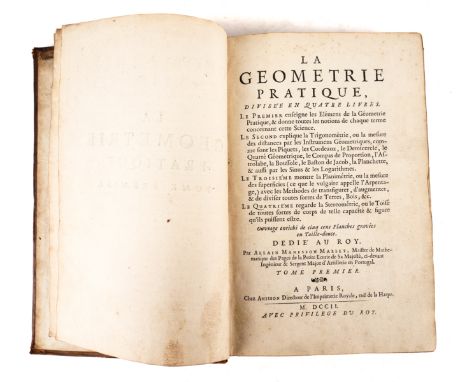 MALLET, Alain Manesson (1630-1706).  La Geometrie Pratique, Paris, 1702, 4 volumes, large 8vo, 2 engraved portraits and 493 e