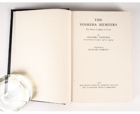 YOSHIDA, Shigeru (1878-1967). The Yoshida Memoirs, Boston, 1962, large 8vo, original black buckram. FIRST EDITION, IMPORTANT 