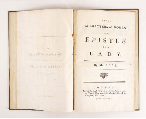 POPE, Alexander (1688-1744). Of the Characters of Women: An Epistle to a Lady, London, 1735, folio, later grey paper boards. 