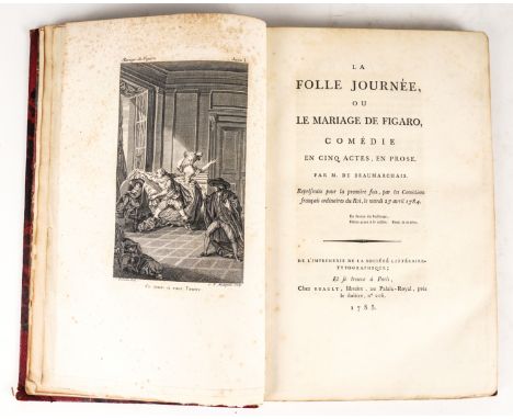 BEAUMARCHAIS, Pierre-Augustin Caron de (1732-99). La Folle Journée, ou Le Mariage de Figaro, Paris, 1785, large 8vo, 5 engrav