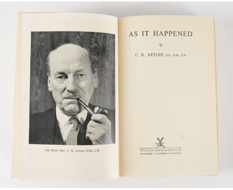 ATTLEE, Clement (1883-1967). As It Happened, London, 1954, 8vo, illustrations, original cloth. Reprint. ANNOTATED AND HIGHLIG