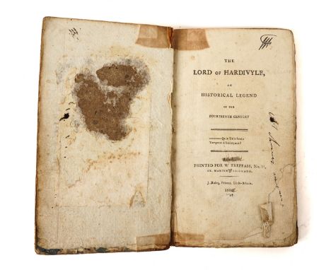 The Lord of Hardivyle. An Historical Legend, [London], 1800, 12mo (lacks all before title and all after final text leaf), boa