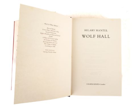 MANTEL, Hilary (1952-2022). Wolf Hall, London, 2009, 8vo, original buckram, dust-jacket. FIRST EDITION. With the same author'