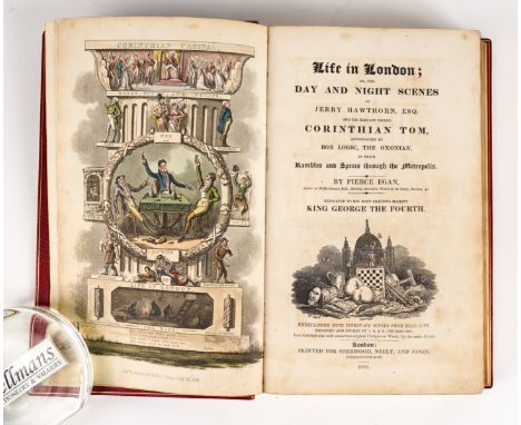 EGAN, Pierce (1772-1849). Life in London, London, 1821, large 8vo, 36 hand-coloured aquatint plates, 3 folding leaves of musi