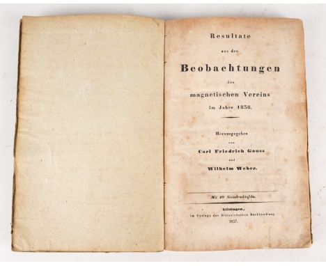 GAUSS, Carl Friedrich (1777-1855) &amp; Wilhelm Eduard WEBER (1804-91). Resultate aus den Beobachtungen des magnetischen Vere