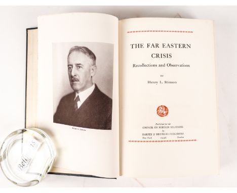 STIMSON, Henry Lewis (1867-1950). The Far Eastern Crisis, New York, 1936, large 8vo, half tone frontispiece portrait and plat