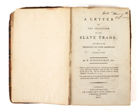 SLAVERY - William WILBERFORCE (1759-1833). A Letter on the Abolition of the Slave Trade; Addressed to the Freeholders of York