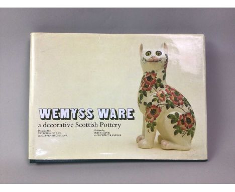 WEMYSS WARE, A DECORATIVE SCOTTISH POTTERY, DAVIS, PETER; DE RIN, VICTORIA; MACMILLAN, DAVID & RANKINE, ROBERT published by E