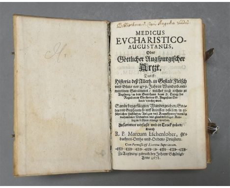 Medizinbuchum 1680, Augsburg, "MEDICUS EVCHARISTICO AUGUSTANUS oder Göttlicher Augspurgischer Artzt", von R. P. Marcum Eschen