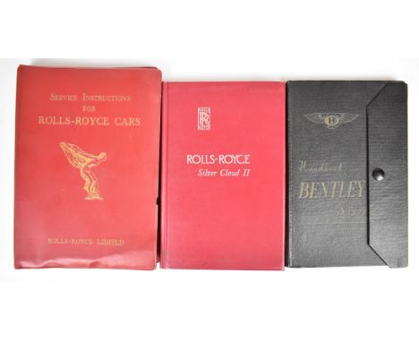 Bentley S Type and Rolls-Royce Silver Cloud II handbooks and a Rolls-Royce service instructions folder