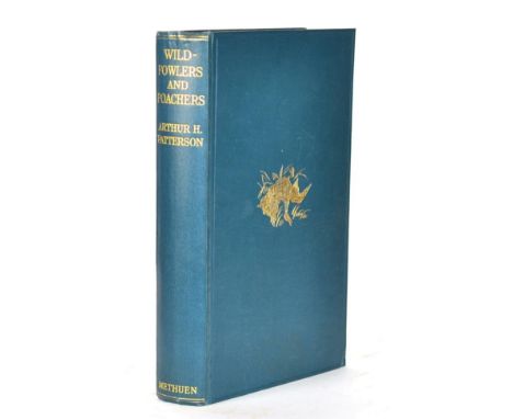 Patterson (Arthur Henry) Wild-Fowlers and Poachers, Fifty Years on the East Coast, 1929, presentation inscription with pen an