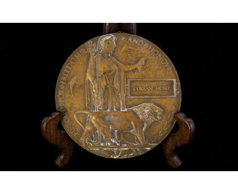WWI 1914-1918 Interest Bronze Death Penny Issued to 'Curran Hunt' diameter, 5 inches. Overall good condition, please see acco