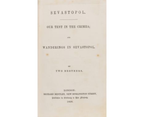 [Money (A. &amp; George Henry)] Our Tent in the Crimea; and Wanderings in Sevastopol, presentation copy from the authors' mot