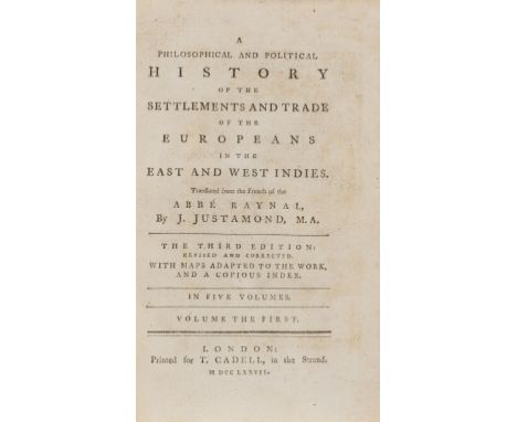 Raynal (Guillaume Thomas Francois, Abbé) A Philosophical and Political History of the Settlements and Trade of the Europeans 