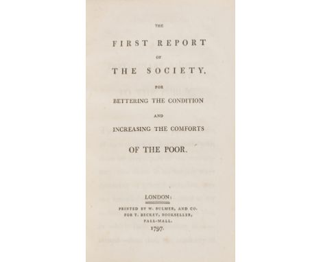 NO RESERVE [Bernard (Sir Thomas)] The First Report of The Society, for Bettering the Condition and Increasing the Comforts of