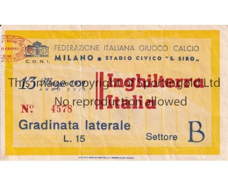 ENGLAND TICKET    Italy v England in Milano 13/5/1939. Light vertical folds. Fair to generally good    