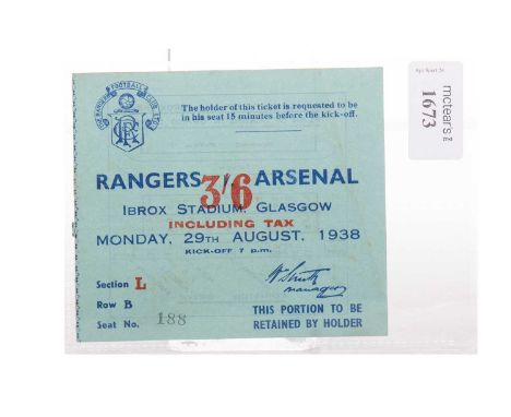 RANGERS F.C. VS. ARSENAL F.C., TICKET, 29TH AUGUST 1938  section L, row B, seat no. 188Note: There is longstanding history be