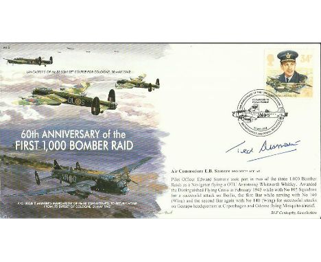 Air Cdre E Sismore DSO DFC AFC DFC AFC signed 60th ann First 1000 Bomber Raid cover. Flew on two of the 1000 raids in Manches