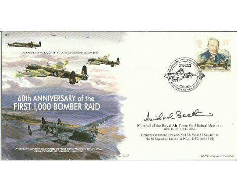 MRAF Sir Micheal Beetham DFC AFC signed 60th ann First 1000 Bomber Raid cover. Later flew Lancasters with 35,50,57 Sqn. Proce