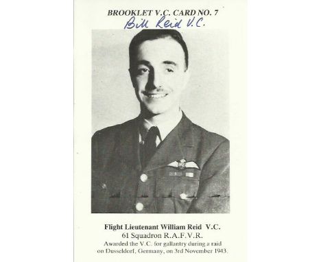 Bill Reid VC signed 6 x 4 inch black and white Brooklet Victoria Cross portrait card. Proceeds will go to the Lancaster Assoc