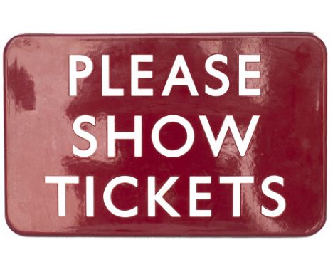 BR(M) FF enamel station sign PLEASE SHOW TICKETS. In very good condition with small face repair. Measures 16in x 10in.