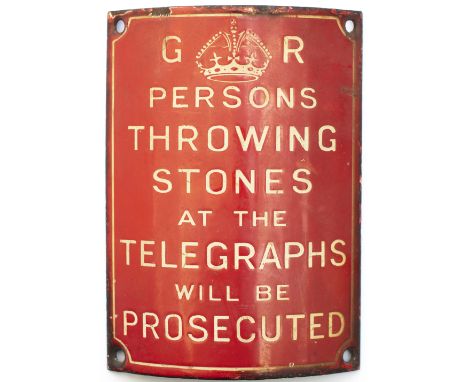 Post Office enamel sign GR PERSONS THROWING STONES AT THE TELEGRAPHS WILL BE PROSECUTED. Curved enamel to fit the telegraph p