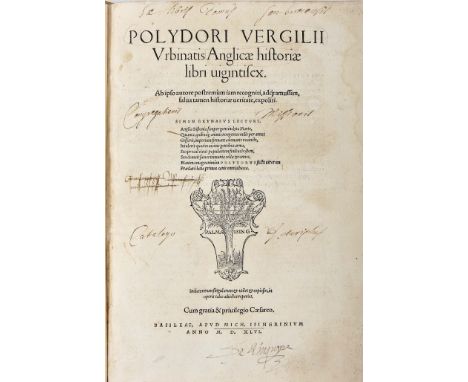 VERGILIUS, POLYDORUS.- POLYDORI VERGILII | Vrbinatis Anglicæ historiæ | libri uigintisex. | Ab ipso postremùm iam recogniti, 