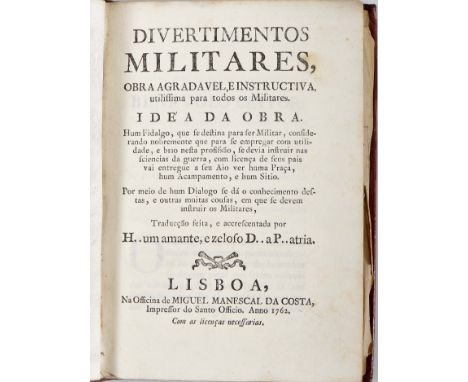 DUPAIN DE MONTESSON, Louis Charles].- Divertimentos militares, obra agradavel, e instructiva, utilissima para todos os milita