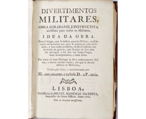 DUPAIN DE MONTESSON, Louis Charles].- Divertimentos militares, obra agradavel, e instructiva, utilissima para todos os milita