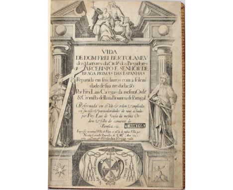 SOUSA, Frei Luis de, O.P.- VIDA | DE DOM FREI BERTOLAMEV | dos Martyres da Orde[m] dos Pregadores | ARCEBISPO E SENHOR DE | B