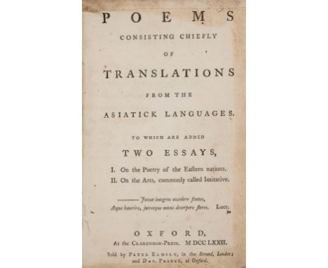 NO RESERVE [Jones (Sir William)] Poems consisting chiefly of Translations from the Asiatick Languages, first edition, scatter