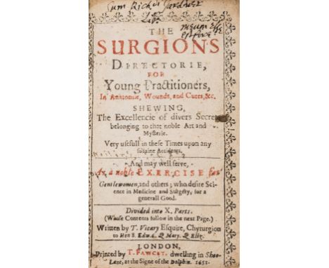 Vicary (Thomas) The Surgion's Directorie, for Young Practitioners, In Anatomie, Wounds, and Cures, &amp;c, title printed in r