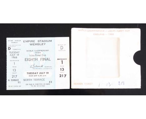 A World Championship 1966 Jules Rimmet Cup ticket for the Eighth Final Tuesday July 19th at the Empire Stadium, in season tic