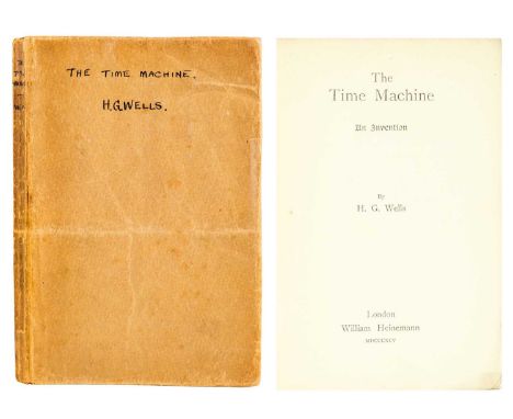 H. G. Wells 'The Time Machine. An Invention,'  British first edition, lacks original wraps and 32pp catalogue at rear, later 