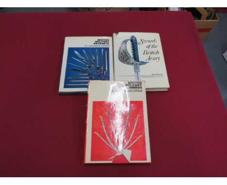 Swords Of The British Army by B Robson, printed 1975.  Complete with dust cover.  Together with British Military Swords by Wi