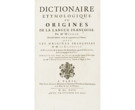Dictionaries.- Ménage (Gilles) Dictionnaire étymologique ou origines de la langue française, 2 parts in 1, first folio editio