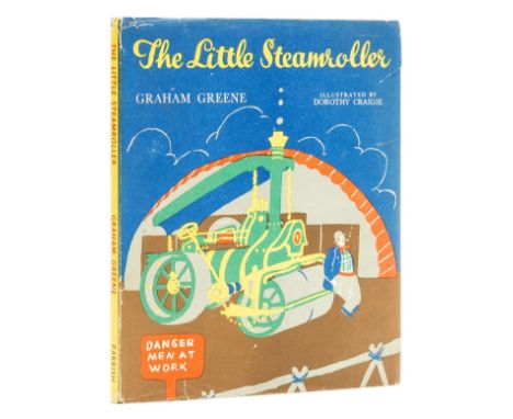 Greene (Graham) The Little Steamroller, first edition, illustrations by Dorothy Craigie, browning to endpapers, original pict