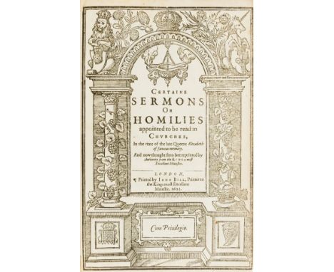 Certaine Sermons of Homilies [&amp;] The Second Tome of Homilies, 2 works in 1 vol., black letter, first title within woodcut