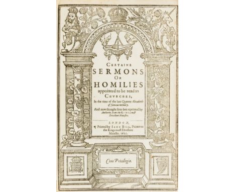 Certaine Sermons of Homilies [&amp;] The Second Tome of Homilies, 2 works in 1 vol., black letter, first title within woodcut