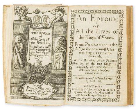 [Comines (Philippe de)] An Epitome of all the Lives of the Kings of France, translated out of the French Copy by R. B., first