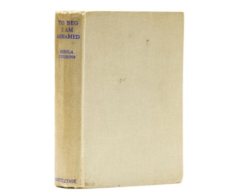 [Greene (Graham) and Ronald Matthews], "Sheila Cousins". To Beg I am Ashamed, first edition, light browning to endpapers, ori