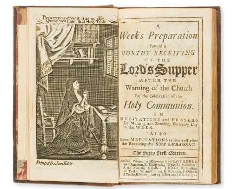 Church of England.- A Week's Preparation Toward a Worthy Receiving of the Lord's Supper..., The forty first edition, engraved