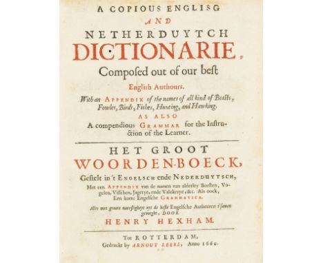 Language.- Dutch.- Hexham (Henry) A copious Englisg [sic] and Netherduytch dictionarie, composed out of our best English auth