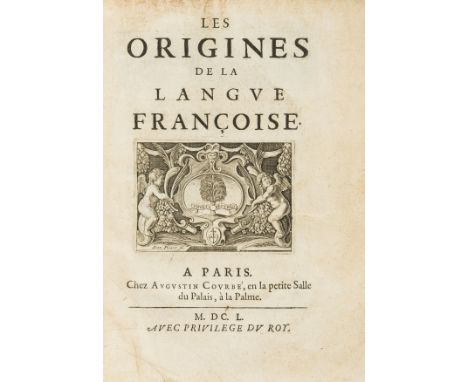 Thomas Henshaw's copy.- French language.- [Ménage (Gilles)] Les Origines de la langue françoise, first edition, title with la